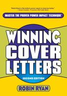 Winning Cover Letters 2e di Ryan edito da John Wiley & Sons