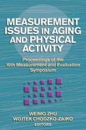 Measurement Issues in Aging and Physical Activity di Weimo Zhu edito da Human Kinetics, Inc.