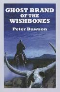 Ghost Brand of the Wishbones