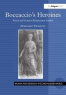 Boccaccio's Heroines di Margaret Franklin edito da Routledge