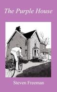 The Purple House di Steven Freeman edito da New Generation Publishing