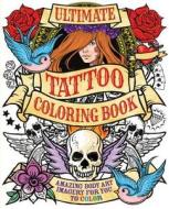 Ultimate Tattoo Coloring Book di Patience Coster edito da Chartwell Books