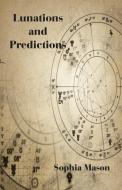Lunations and Predictions di Sophia Mason edito da American Federation of Astrologers