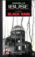 Black Rain di Masuji Ibuse edito da Kodansha America, Inc