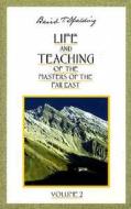 Life and Teaching of the Masters of the Far East: Volume 2 di Baird T. (Baird T. Spalding) Spalding edito da DeVorss & Co ,U.S.