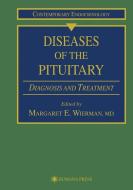 Diseases of the Pituitary edito da Humana Press