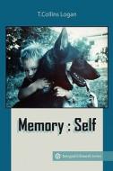 Memory: Self di T. Colllins Logan edito da Integral Lifework Center