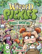 Wizard Pickles di Chuck Whelon edito da Planet Urf Entertainment