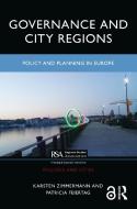 Governance And City Regions di Karsten Zimmermann, Patricia Feiertag edito da Taylor & Francis Ltd