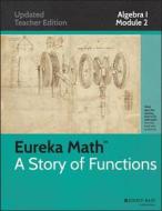 Common Core Mathematics, A Story Of Functions di Common Core edito da John Wiley & Sons Inc