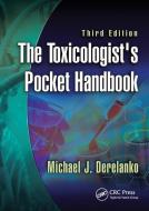 The Toxicologist's Pocket Handbook di Michael J. Derelanko edito da Taylor & Francis Ltd
