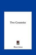 Two Countries di Henry James edito da Kessinger Publishing