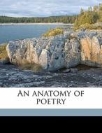 An Anatomy Of Poetry di Amab Williams-ellis edito da Nabu Press