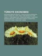 T Rkiye Ekonomisi: Ekonomik Isbirligi R di Kaynak Wikipedia edito da Books LLC, Wiki Series