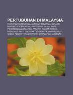 Pertubuhan Di Malaysia: Parti Politik Ma di Source Wikipedia edito da Books LLC, Wiki Series