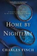 Home by Nightfall di Charles Finch edito da MINOTAUR