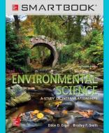 Smartbook Access Card for Environmental Science di Eldon Enger, Bradley F. Smith edito da MCGRAW HILL BOOK CO