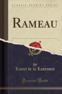 Rameau (classic Reprint) di Lionel De La Laurencie edito da Forgotten Books
