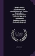 Okalluktuautit Sajmaubingmik Annekbingmiglo Jesuse-kristusikut, Makpersaekkaennit Kablunait Adlaedlo Okauzeenne Agleksimarsunnit Kattersorsimarsut di Anonymous edito da Palala Press