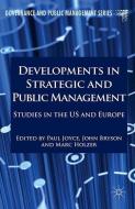 Developments in Strategic and Public Management di Marc Holzer, Paul Joyce edito da Palgrave Macmillan UK