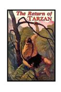 The Return of Tarzan di Edgar Rice Burroughs edito da Lulu.com