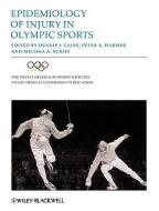 Epidemiology of Injury in Olympic Sports di Dennis J. Caine edito da Wiley-Blackwell
