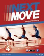 Next Move 4 Students Book di Fiona Beddall, Katherine Stannett edito da Pearson Longman