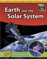 Earth and the Solar System di Carol Ballard edito da Raintree