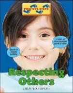 Respecting Others di Susan Martineau edito da Hachette Children\'s Books