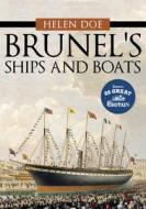 Brunel's Ships and Boats di Helen Doe edito da Amberley Publishing