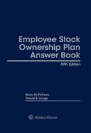 Employee Stock Ownership Plan Answer Book di Brian M. Pinheiro, Ann M. Kim edito da ASPEN PUBL