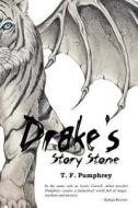 Drake's Story Stone di T. F. Pumphrey edito da Createspace