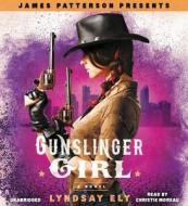 Gunslinger Girl di Lyndsay Ely edito da Jimmy Patterson