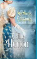 Miss Merry's Christmas di Callie Hutton edito da Createspace