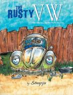 The Rusty VW di Stovepipe edito da AuthorHouse