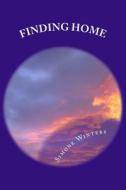 Finding Home di Simone J. Winters edito da Createspace