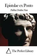 Epistulae Ex Ponto di Publius Ovidius Naso edito da Createspace