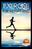 Exercise for Weight Loss di M. Usman, John Davidson edito da Createspace