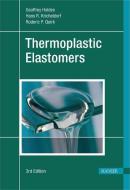 Thermoplastic Elastomers 3e di Geoffrey Holden edito da HANSER PUBN