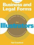 Business And Legal Forms For Illustrators di Tad Crawford edito da Allworth Press,u.s.