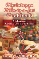 Christmas Gifts-in-a-Jar Cookbook di Karen Jean Matsko Hood edito da Whispering Pine Press International, Inc.