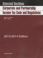 Corporate and Partnership Income Tax Code and Regulations: Selected Sections di Steven A. Bank, Kirk J. Stark edito da Foundation Press