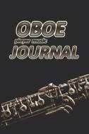 Oboe Player Music Journal: Music Blank Sheets Notebook for Musicians and Songwriters. di Till Hunter edito da LIGHTNING SOURCE INC