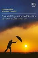 Goodhart, C:  Financial Regulation and Stability di Charles Goodhart edito da Edward Elgar Publishing