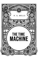 The Time Machine di H. G. Wells edito da Public Publishing