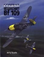 Messerschmitt Bf 109 di Martin Bowman edito da The Crowood Press Ltd