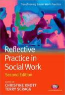 Reflective Practice In Social Work edito da Sage Publications Ltd