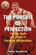 The Pursuit Of Perfection di Donal McAnallen edito da Penguin Books Ltd