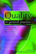 Quality in General Practice di Katherine Birch edito da CRC Press