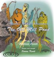 Newton's Wildlife Adventures: The Old Mill Pond di Stephanie Correll edito da New Generation Publishing